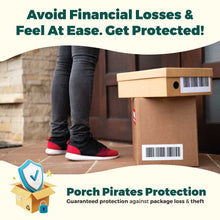 Load image into Gallery viewer, Porch Pirates Protection (Package Loss &amp; Theft)
